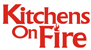 Kitchens on Fire Kitchens on Fire