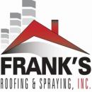 Frank's Roofing & Spraying, Inc.