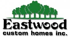 Eastwood Custom Homes Inc
