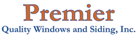Premier Quality Windows & Siding Premier Quality Windows & Siding