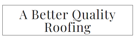 A Better Quality Roofing